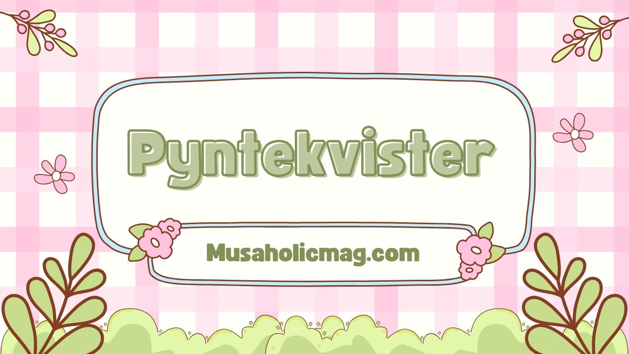 Pyntekvister