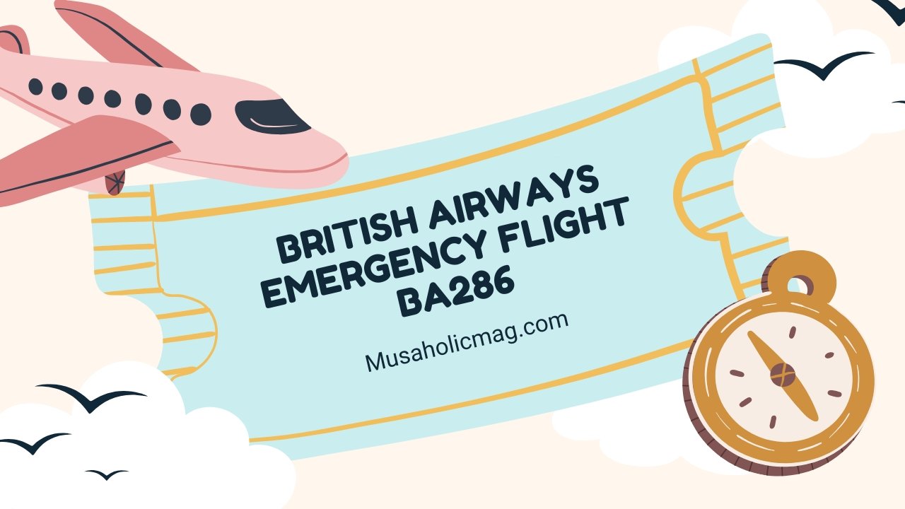 British Airways Emergency Flight BA286