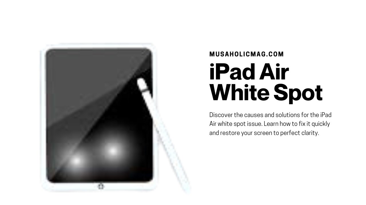 iPad Air White Spot