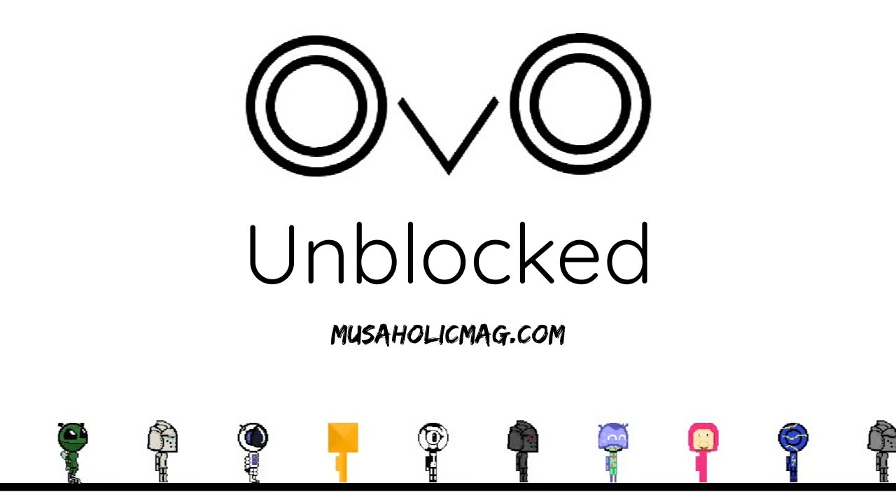 Ovo Unblocked
